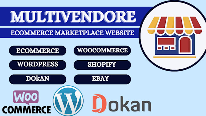 Gig Preview - Create multi vendor ecommerce marketplace website dokan wcfm webkul