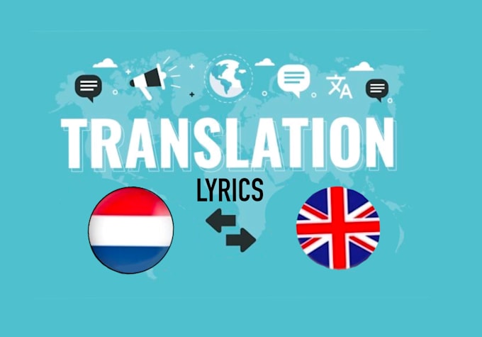 Gig Preview - Accurately translate your lyrics from dutch to english