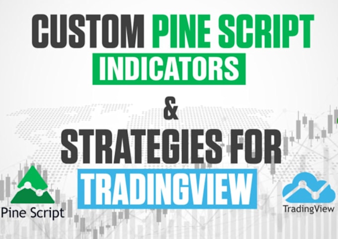 Bestseller - code advanced indicators and strategies in tradingview pine script