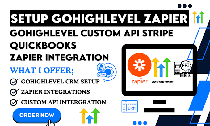 Gig Preview - Set up gohighlevel zapier integration go high level custom api stripe quickbooks