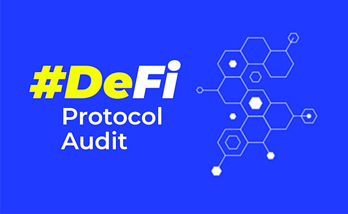 Gig Preview - Perform defi protocol audit for solidity smart contract