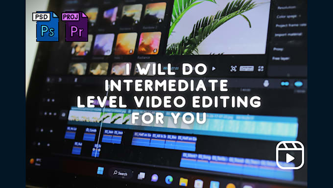 Gig Preview - Do intermediate level video editing for you