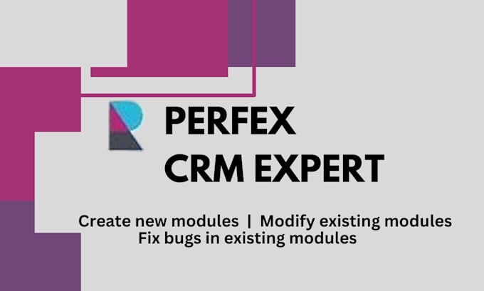 Gig Preview - Customize and fix your perfex crm and workflow automation