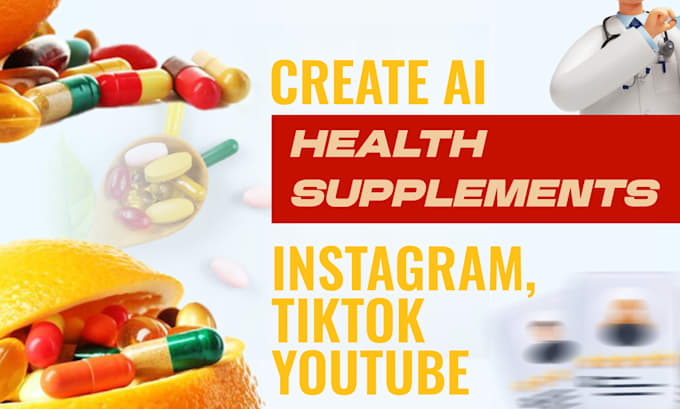 Gig Preview - Create ai health supplements instagram reels, tiktoks,