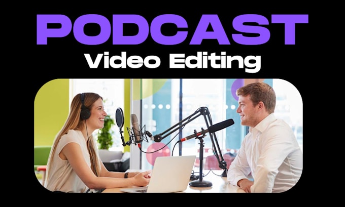 Gig Preview - Do professional podcast video editing