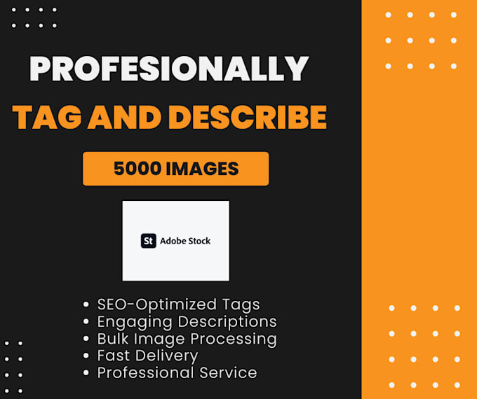 Bestseller - professionally tag and describe 5000 adobe stock images