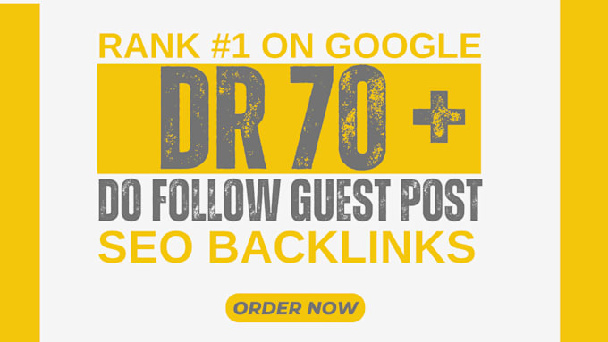 Gig Preview - Create high da 70 plus do follow guest post SEO backlinks