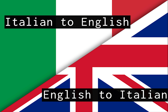 Gig Preview - Translate english to italian or italian to english