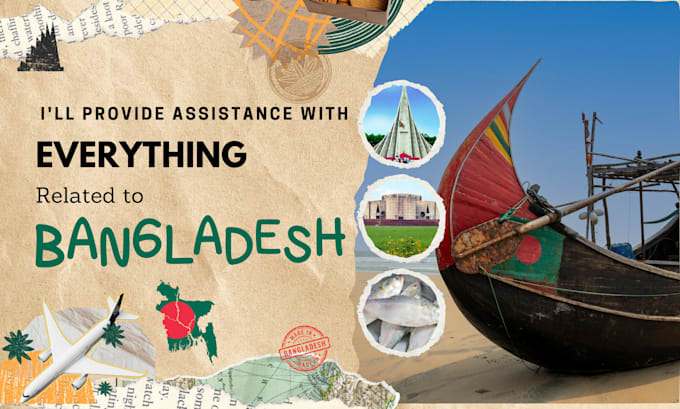 Gig Preview - Provide assistance with everything related to bangladesh