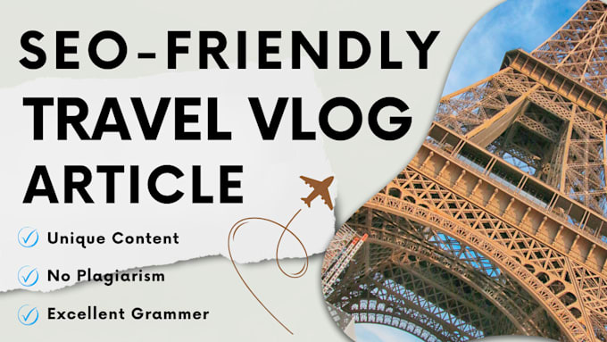 Gig Preview - Write an inspirational SEO friendly travel blog article