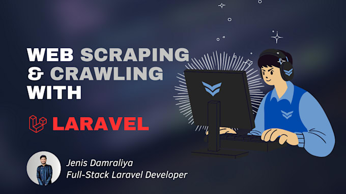 Gig Preview - Do laravel web scraping, web crawling, API integration