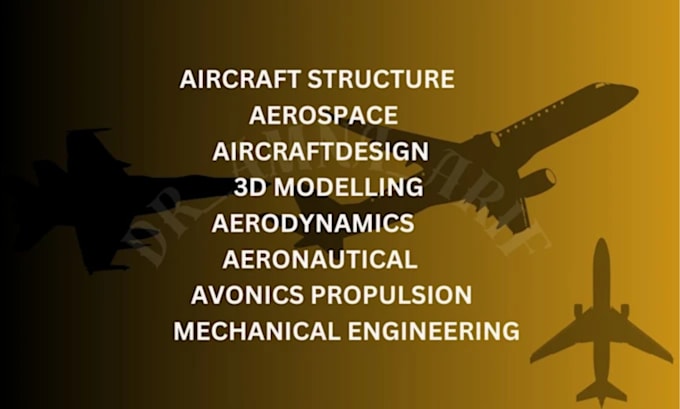 Gig Preview - Do aeronautical, aerospace engineering, aircraft design,flight mechanics, matla