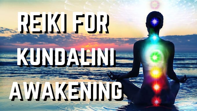 Gig Preview - Do powerful reiki kundalini soul and body activation