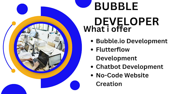 Gig Preview - Be your bubble io developer, flutterflow developer, chatbot, no code website