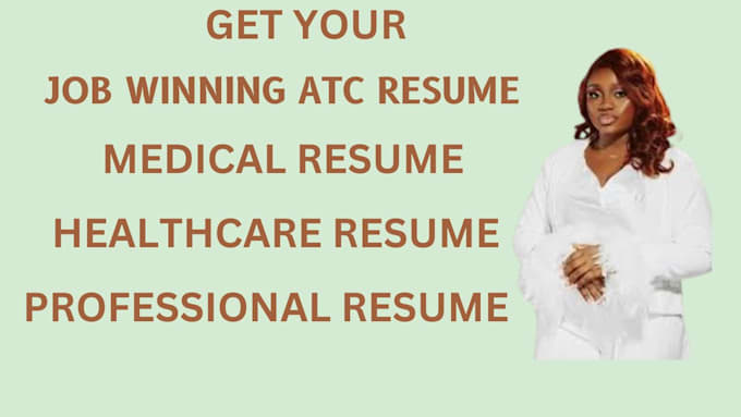 Gig Preview - Land your dream medical job with expert ats optimized resume