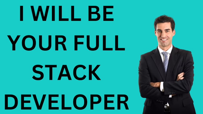 Gig Preview - Be your full stack web and software developer