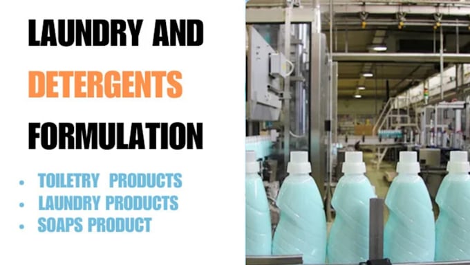 Gig Preview - Make product formulation of detergents, soap, laundry and toiletry products