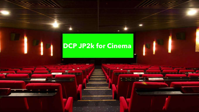 Gig Preview - Convert video to dcp format for big screen cinema n festivals