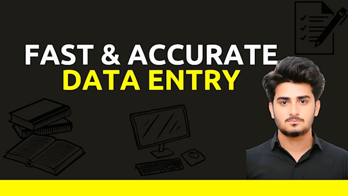 Gig Preview - Do fast and accurate data entry