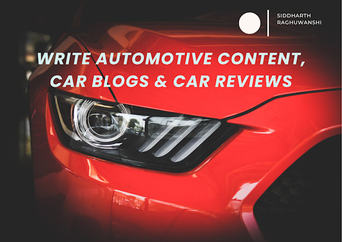 Gig Preview - Be your automotive content writer for car blogs and websites