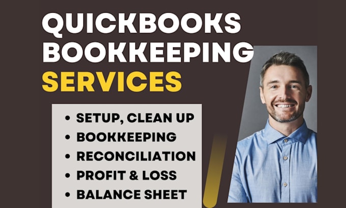 Gig Preview - Reconcile quickbooks clean up and quickbooks setup bookkeeping