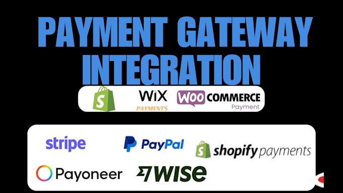 Gig Preview - Create integrate verified payment gateway shopify stripe paypal button wise