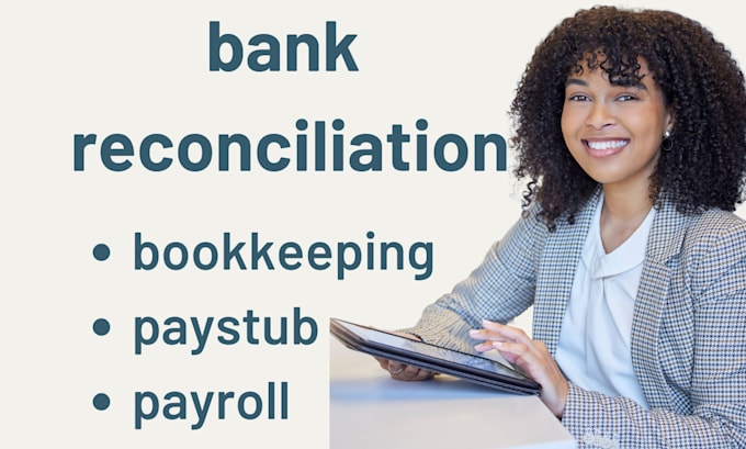 Gig Preview - Do bank reconciliation, paystubs and checkstub