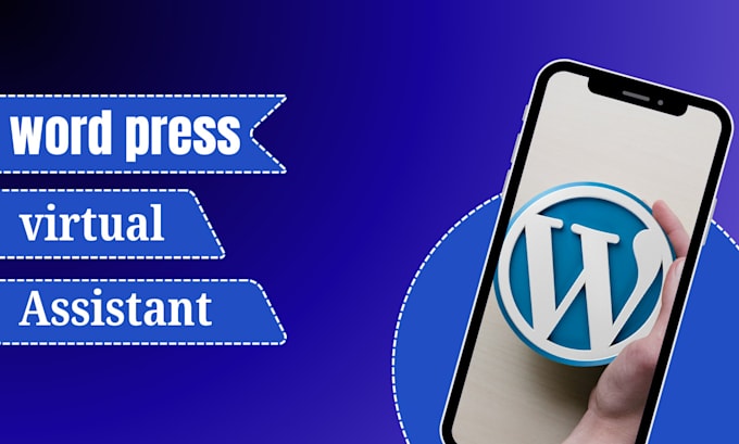 Gig Preview - Be your wordpress virtual assistant VA