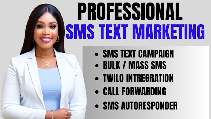 Gig Preview - Offer the best SMS text message marketing blast whatsapp bulk sms message