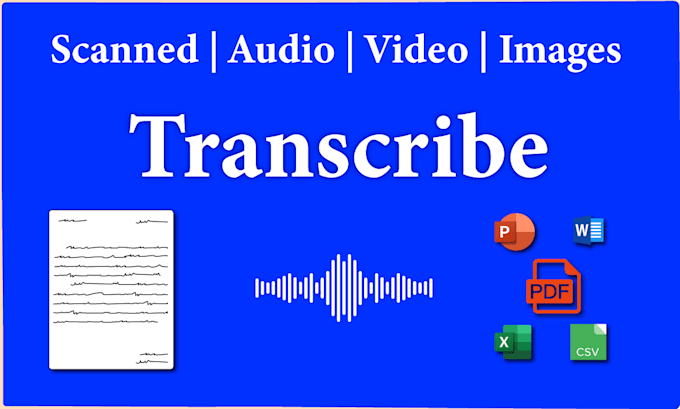 Gig Preview - Transcribe audio, video, handwritten notes to word, excel