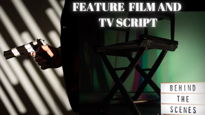 Gig Preview - Write your movie script feature film standalone script youtube script tv series