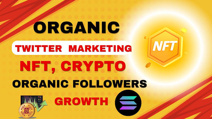 Gig Preview - Twitter x marketing for crypto and nft organic real followers growth