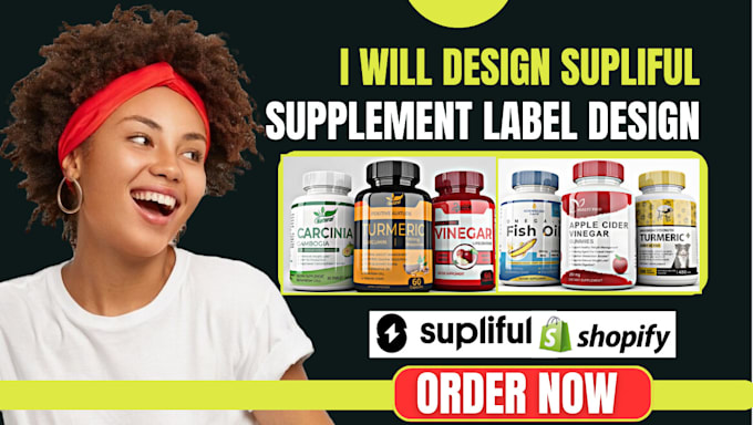 Gig Preview - Do supliful shopify store design, product upload supplement label design dropshi