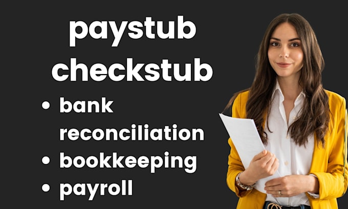 Gig Preview - Do bank statement reconciliation, paystubs and bookkeeping