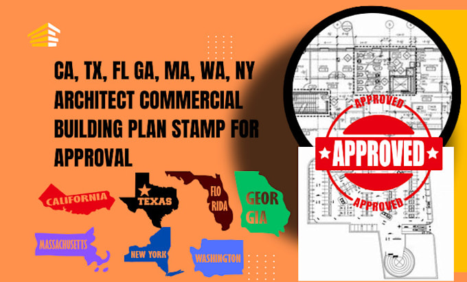 Gig Preview - Ca, tx, fl ga, ma, wa, ny architect commercial building plan stamp for approval