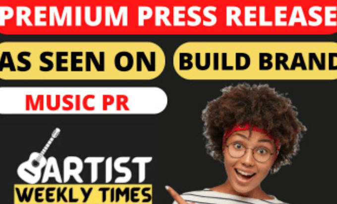 Gig Preview - Write music press release, distribute music  press release and PR distribution