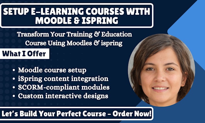 Gig Preview - Setup engaging elearning courses using ispring, adobe captivate, moodle, scorm