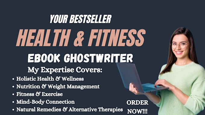 Gig Preview - Ghostwrite health, fitness ebook ghostwriter, wellness writer book ghostwriter