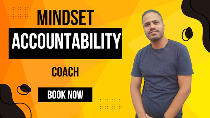 Gig Preview - Be your mindset and accountability coach to unlock success and crush your goals