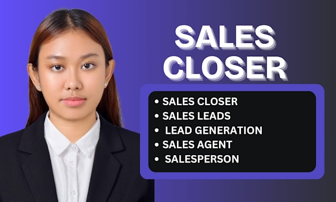 Gig Preview - Be your sales expert representative salesperson sale closer agent