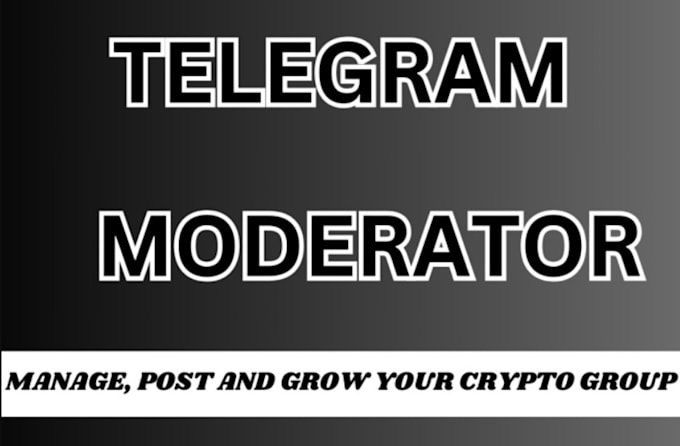 Gig Preview - Be your telegram moderator or manager for your crypto defi nft group