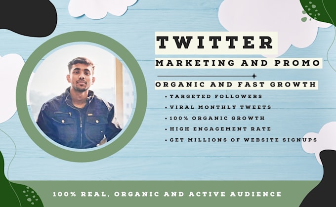 Gig Preview - Do superfast twitter organic growth, promotion and marketing