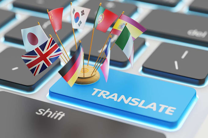 Gig Preview - Translate your texts for you, regardless of their language or meaning