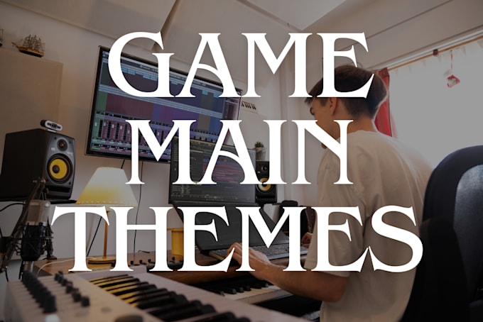 Gig Preview - Create a memorable loopable main theme for your video game