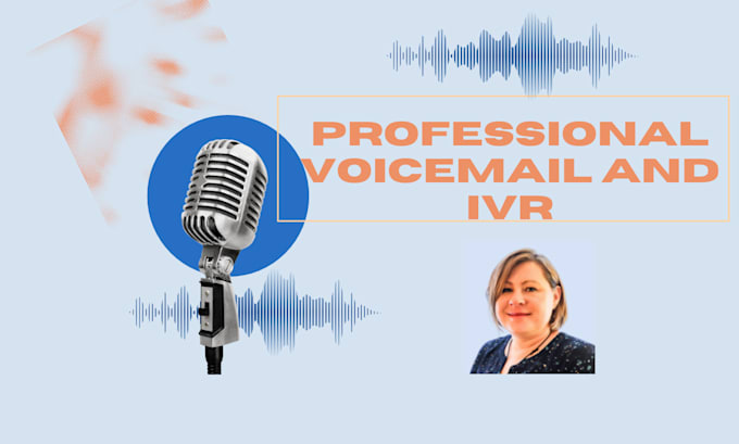 Gig Preview - Voiceover your voice mail and IVR with a female voice