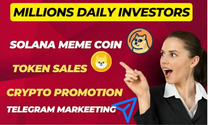 Gig Preview - Promote solana memecoin, crypto token, telegram  to get 10m real whale investors