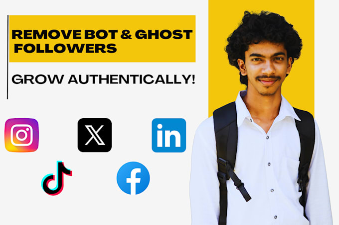 Gig Preview - Remove bot or ghost followers manually for organic growth