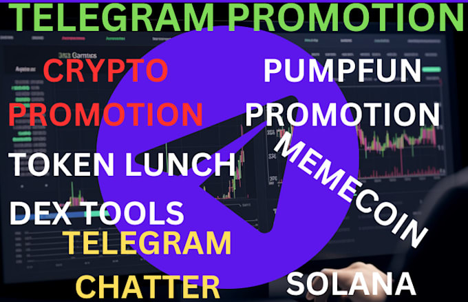 Gig Preview - Do telegram promotion, pumpfun, telegram chatter, tpken lunch, solana, dex tools