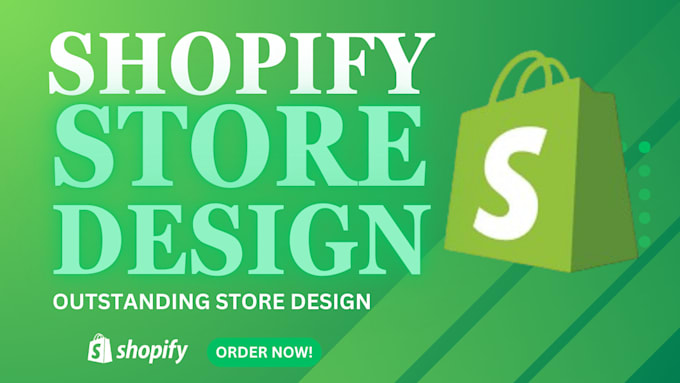 Gig Preview - Create shopify store, do shopify or website design