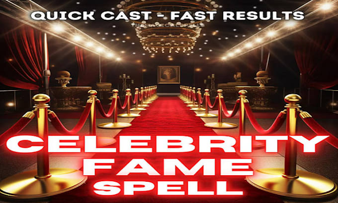 Gig Preview - Cast celebrity fame magic spell attract stardom and extreme fame spell